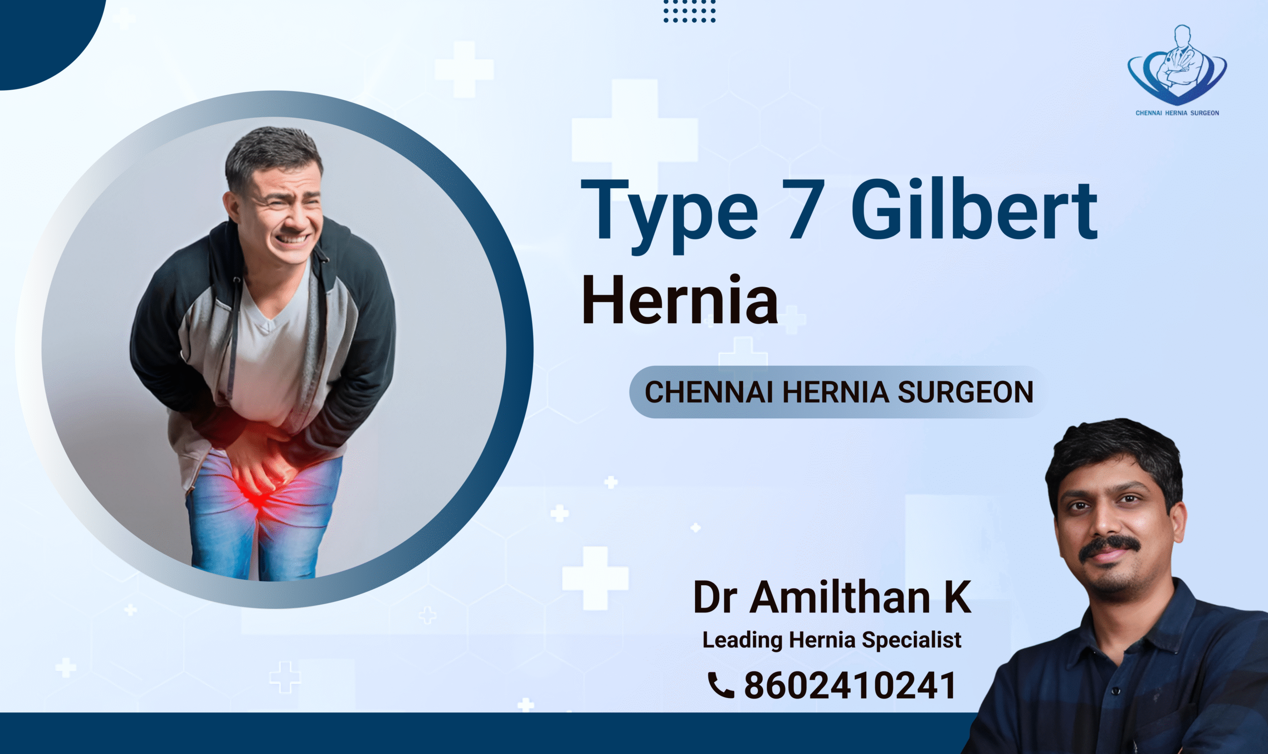 Type 7 Gilbert Hernia